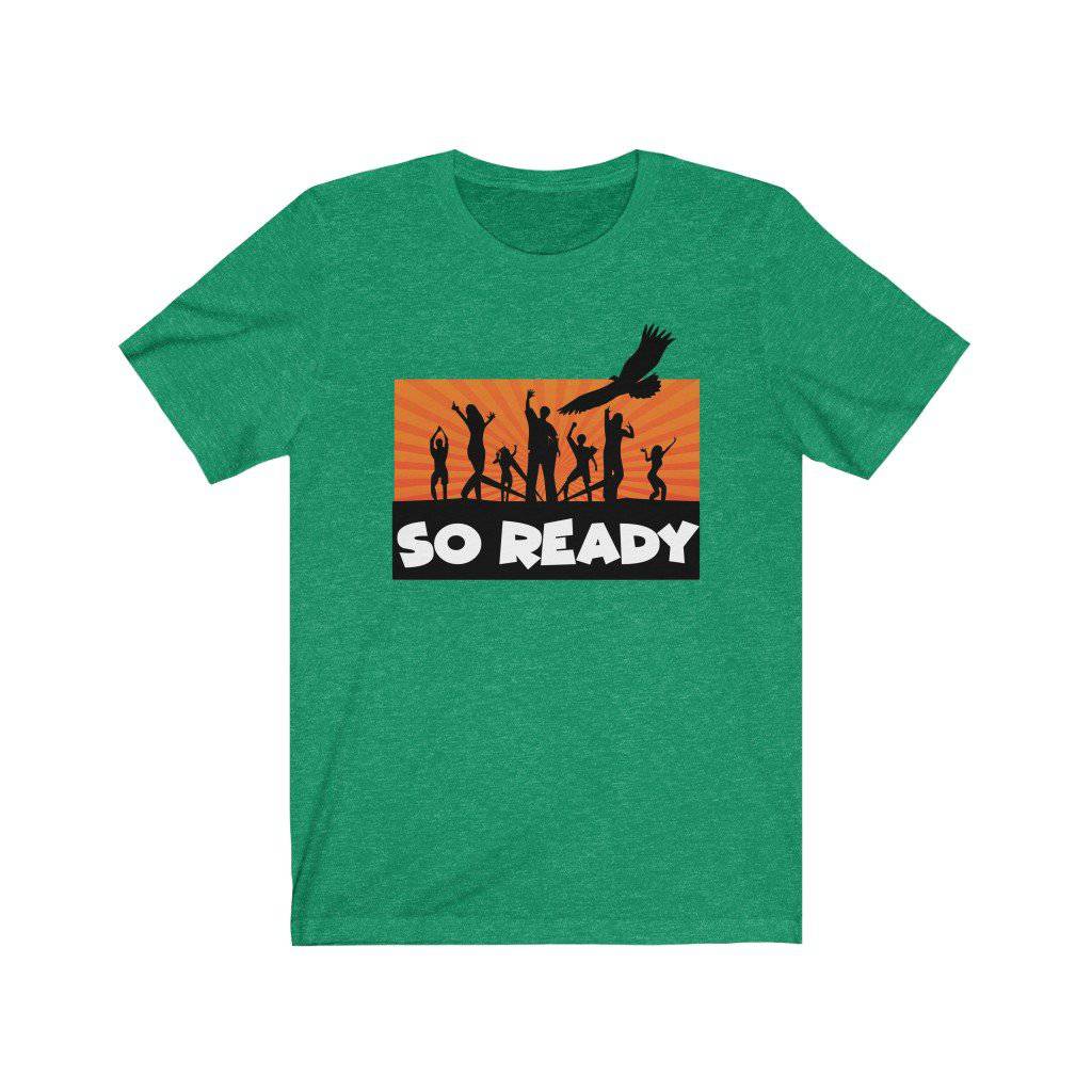 So Ready Tee - The Grateful Goose