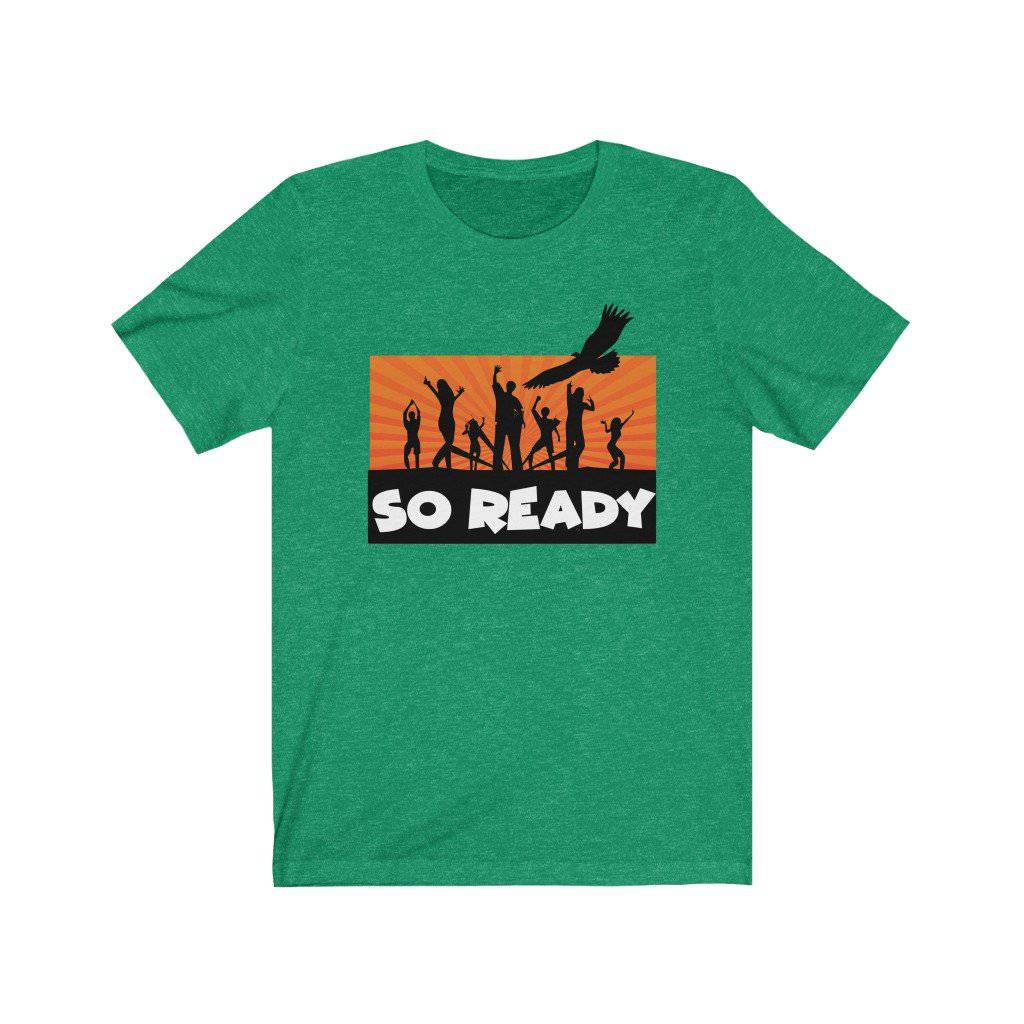 So Ready Tee - The Grateful Goose